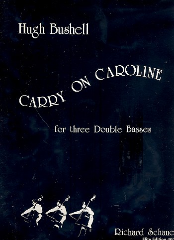 Carry on Caroline&nbsp;&nbsp;for 3 double basses&nbsp;&nbsp;score and parts