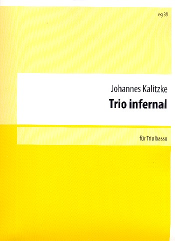 Trio Infernal für Viola, Violoncello  und Kontrabass (+ Percussion)  3 Spielpartituren mit Spielanweisung
