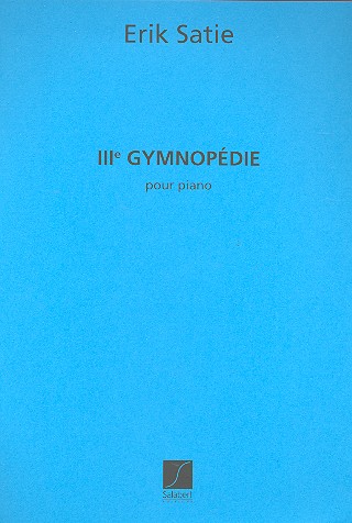 Gymnopedie Nr.3&nbsp;&nbsp;für Klavier&nbsp;&nbsp;