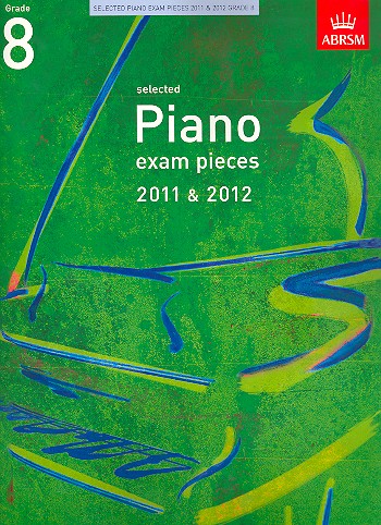 Selected Piano Exam Pieces Grade 8&nbsp;&nbsp;2011/2012&nbsp;&nbsp;