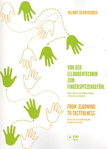 Von der Ellbogentechnik zum Fingerspitzengefühl  für Klavier zu 4 Händen  Spielpartitur