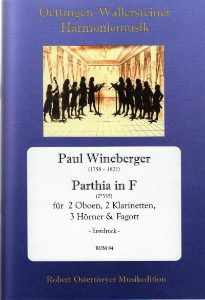 Parthia in F-Dur für 2 Oboen, 2 Klarinetten,  3 Hörner und Fagott  Partitur und Stimmen