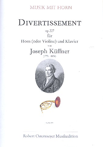 Divertissement op.227 für Horn (Violine)  und Klavier  