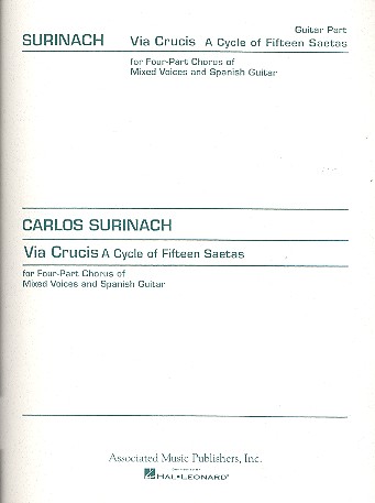 Via Crucis A cycle of 15 Saetas  for 4-part chorus and spanish guitar  Guitar part