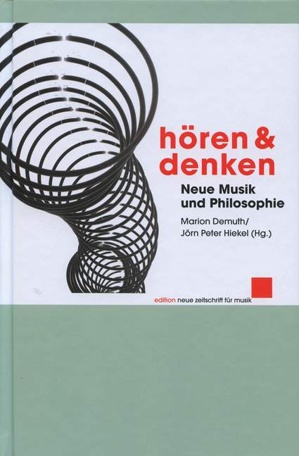 Hören und Denken&nbsp;&nbsp;Neue Musik und Philosophie&nbsp;&nbsp;
