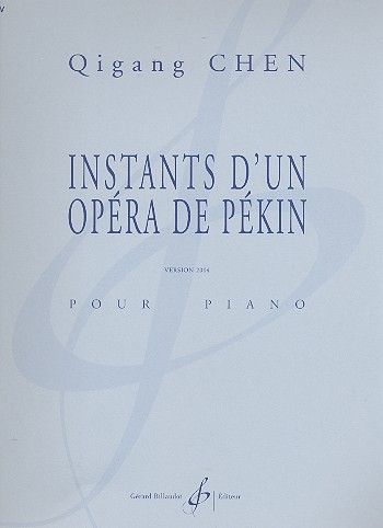 Instants d'un opera de Pekin&nbsp;&nbsp;pour piano&nbsp;&nbsp;(version 2004)