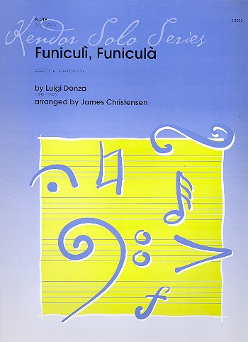 Funiculì Funiculà: für Flöte und Klavier    