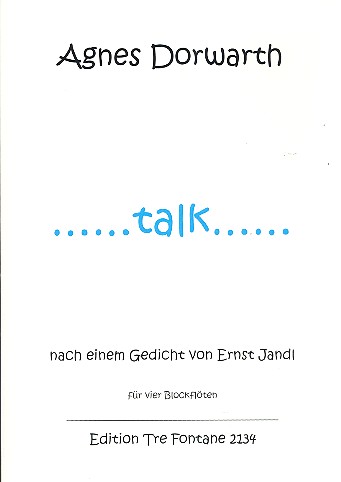 Talk&nbsp;&nbsp;für 4 Blockflöten (SATB)&nbsp;&nbsp;Spielpartitur