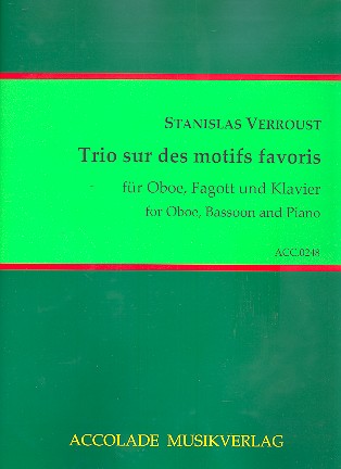 Trio sur des motifs favoris op.72 für&nbsp;&nbsp;Oboe, Fagott und Klavier&nbsp;&nbsp;Stimmen
