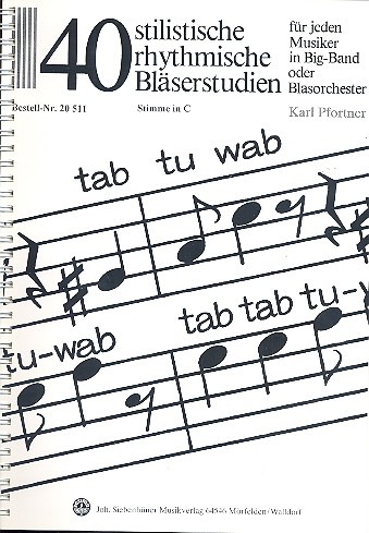 40 stilistische rhythmische Bläserstudien:  für Blasorchester (Big Band)  Stimme in C