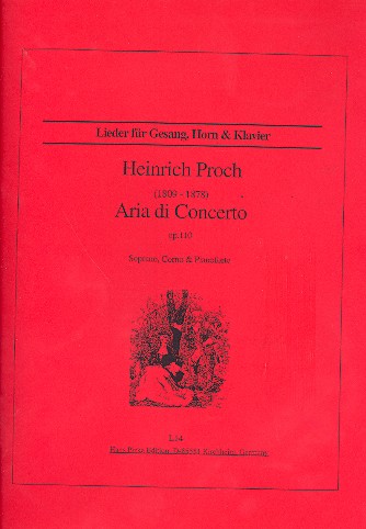 Aria di Concerto op.110 per Sopran,&nbsp;&nbsp;Horn und Klavier&nbsp;&nbsp;Partitur und Stimmen