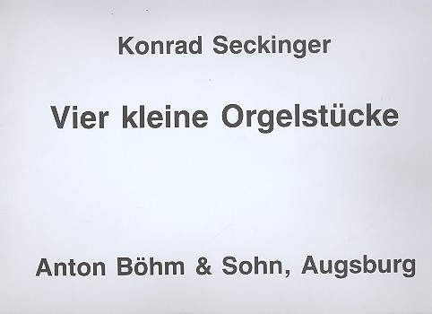 4 kleine Orgelstücke  für Orgel  