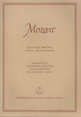 Kritischer Bericht zu Kassationen, Serenaden  und Divertimenti Band 6  Serie IV Werkgruppe 12