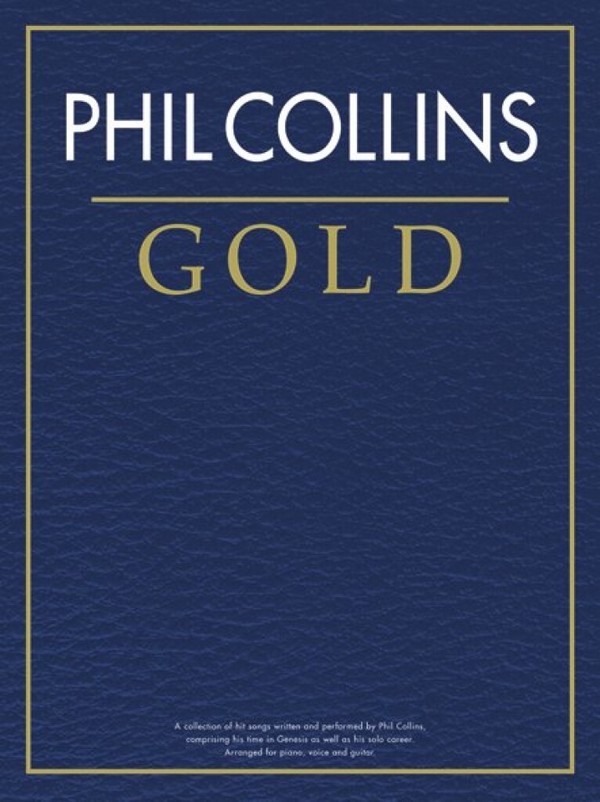 Phil Collins: Gold  piano/vocal/guitar/  Songbook