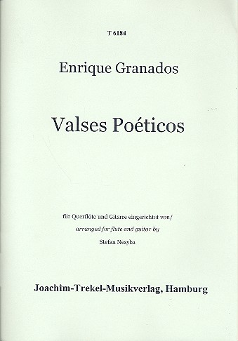Valses poeticos für Flöte und Gitarre&nbsp;&nbsp;Partitur und Stimmen&nbsp;&nbsp;