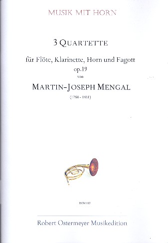 3 Quartette op.19 für Flöte, Klarinette,  Horn und Fagott  Partitur und Stimmen