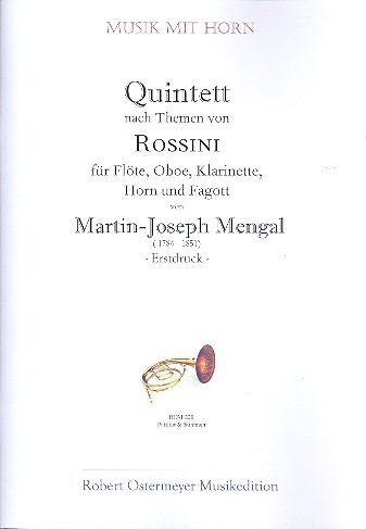 Quintett nach Themen von Rossini für  Flöte, Oboe, Klarinette, Horn und Fagott  Partitur und Stimmen