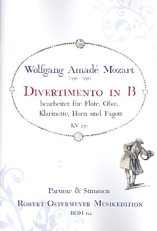 Divertimento B-Dur KV270 für Flöte, Oboe,  Klarinette, Horn und Fagott  Partitur und Stimmen