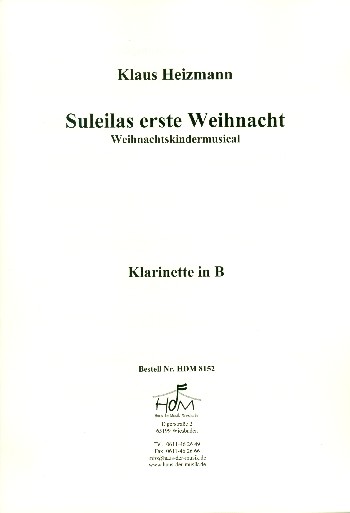 Suleilas erste Weihnacht für Soli, Darsteller,&nbsp;&nbsp;Kinderchor und Klavier (Instrumente ad lib)&nbsp;&nbsp;Klarinette
