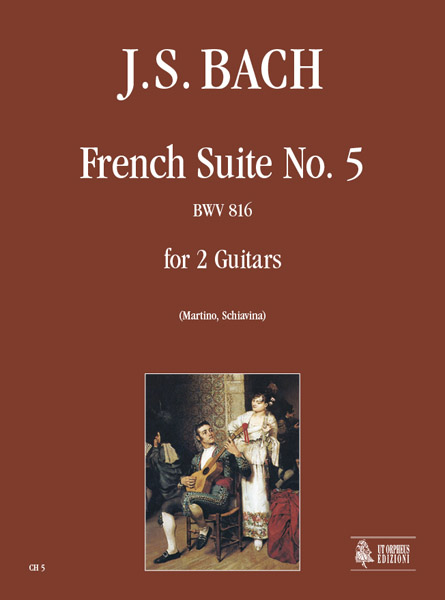 French Suite no.5 BWV816&nbsp;&nbsp;for 2 guitars&nbsp;&nbsp;score and parts