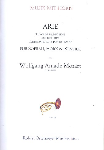 Lungi da te, mio bene KV87  für Sopran, Horn und Klavier  Stimmen