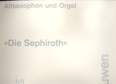 Die Sephiroth  für Altsaxophon und Orgel  