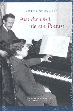 Aus dir wird nie ein Pianist  2., erweiterte Auflage 2009  