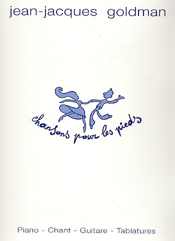 Chansons pour le pieds: songbook&nbsp;&nbsp;piano/vocal/guitar/tab&nbsp;&nbsp;
