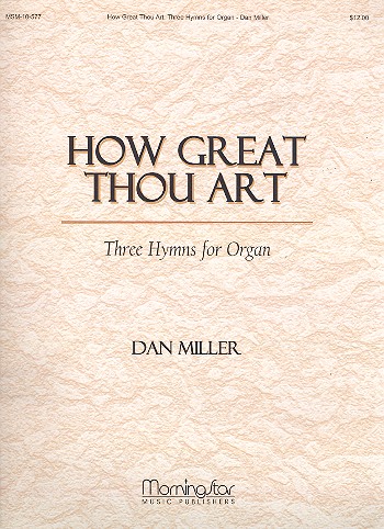 How great Thou art - 3 hymns&nbsp;&nbsp;for organ&nbsp;&nbsp;