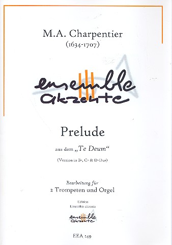 Prelude aus Te Deum für 2 Trompeten  und Orgel  Partitur und Stimmen