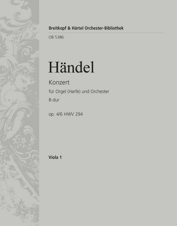 Konzert B-Dur op.4,6 HWV294&nbsp;&nbsp;für Orgel (Harfe) und Orchester&nbsp;&nbsp;Viola