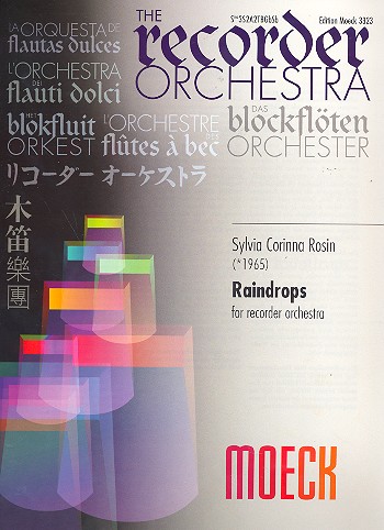Raindrops&nbsp;&nbsp;für Blockflötenorchester&nbsp;&nbsp;Partitur und Stimmen