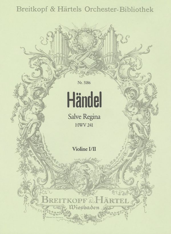 Salve Regina HWV241&nbsp;&nbsp;für Sopran, Streicher und Orgel&nbsp;&nbsp;Violine 1 / 2