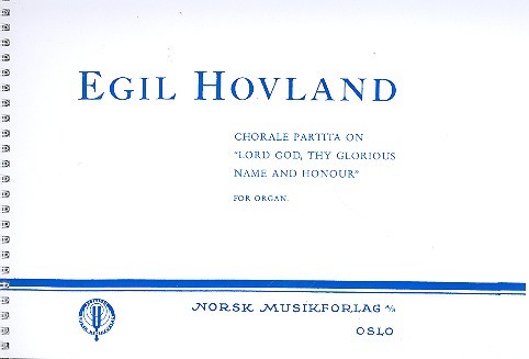 Choralpartita über Lord got thy glorious  Name and Honour für Orgel  