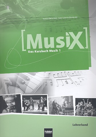 MusiX - Das Kursbuch Musik 1 (Klasse 5/6)&nbsp;&nbsp;Lehrerband&nbsp;&nbsp;