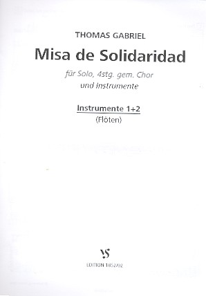 Misa de Solidaridad &nbsp;&nbsp;für Solo, gem Chor und Instrumente&nbsp;&nbsp;Instrumente 1+2 (Flöten)