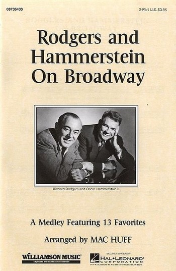 Rodgers and Hammerstein om Broadway&nbsp;&nbsp;(Medley) for 2-part chorus and piano&nbsp;&nbsp;score