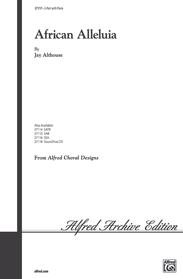 African Alleluia for 2-part chorus and piano&nbsp;&nbsp;(bongo and hand-drums ad lib)&nbsp;&nbsp;score