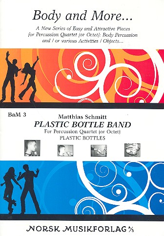 Plastic Bottle Band  für 4 (8) Plastikflaschen  Partitur und Stimmen