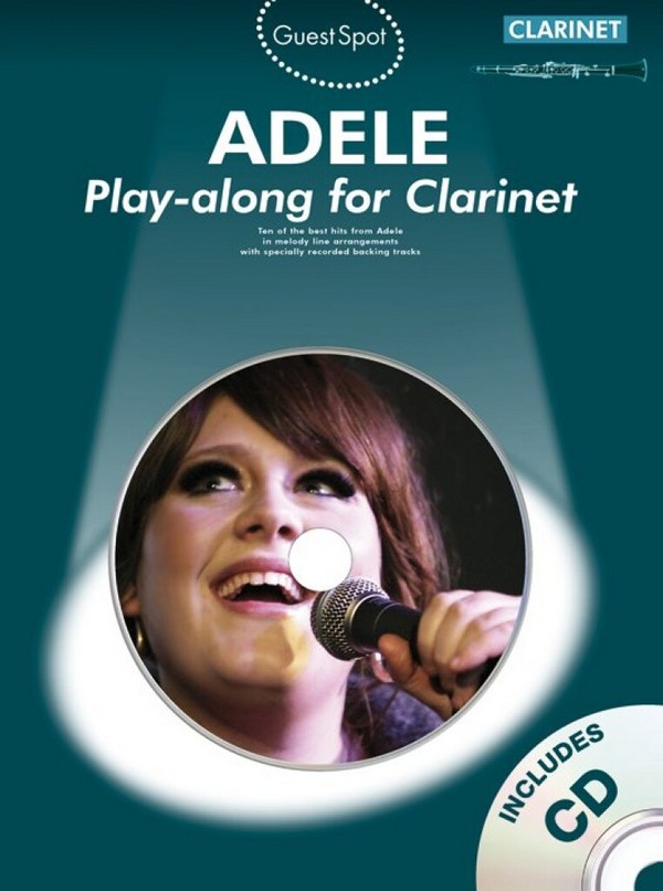 Adele (+CD): for clarinet&nbsp;&nbsp;Guest Spot Playalong&nbsp;&nbsp;