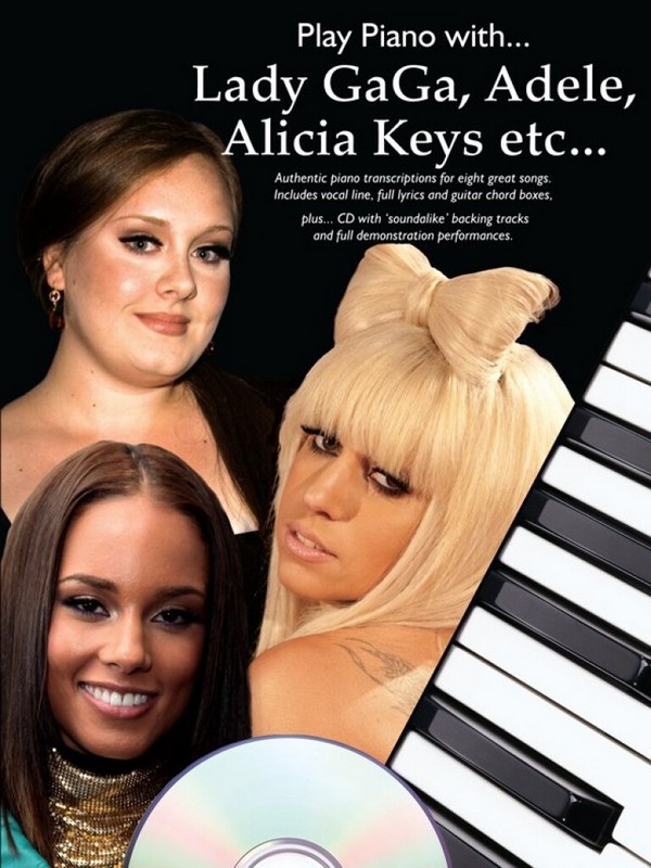 Play Piano with... Lady GaGa, Adele, Alicia Keys etc... (+CD)&nbsp;&nbsp;for piano (vocal/guitar chords)&nbsp;&nbsp;