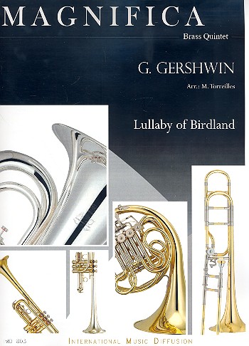 Lullaby of Birdland für 2 Trompeten,  Horn, Posaune und Tuba  Partitur und Stimmen