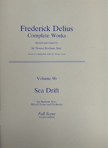 Complete Works vol.9b Sea Drift  for baritone, mixed chorus and orchestra  score