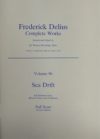 Complete Works vol.9b Sea Drift&nbsp;&nbsp;for baritone, mixed chorus and orchestra&nbsp;&nbsp;score