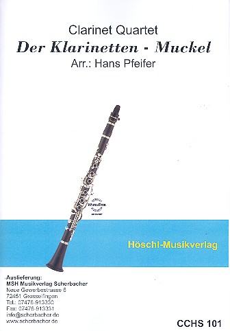 Der Klarinetten-Muckl für 4 Klarinetten  (Klarinetten-Ensemble)  Partitur und Stimmen