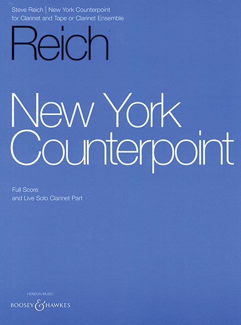 New York Counterpoint  für Klarinette und Tonband oder Klarinetten-Ensemble  Partitur und Stimmen