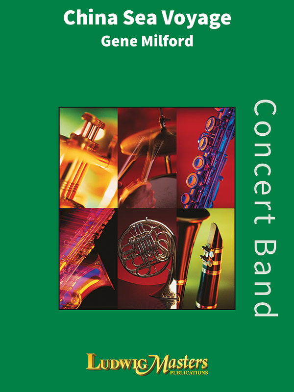 China Sea Voyage&nbsp;&nbsp;for concert band&nbsp;&nbsp;score and parts