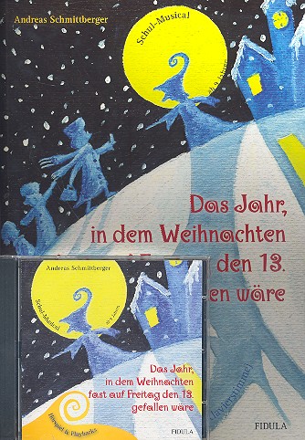 Das Jahr in dem Weihnachten fast... Set&nbsp;&nbsp;(Partitur und CD (Hörspiel und Playbacks))&nbsp;&nbsp;