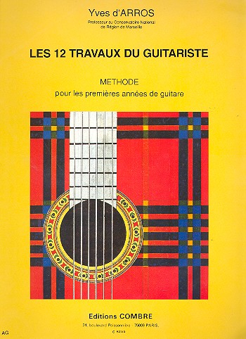 Les 12 travaux du guitariste&nbsp;&nbsp;Méthode pour les premières&nbsp;&nbsp;années de guitare