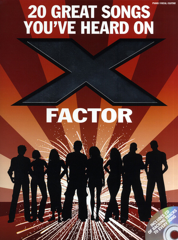 20 Great songs you´ve heard on&nbsp;&nbsp;X Factor: Songbook&nbsp;&nbsp;paino/vocal/guitar